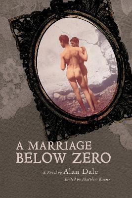 A Marriage Below Zero: A Novel by Alan Dale - cover