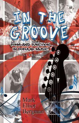 In The Groove: Form and Function in Popular Music - cover