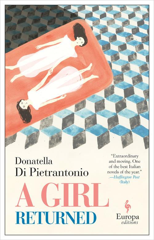 A girl returned - Donatella Di Pietrantonio - copertina