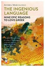 The ingenious language. Nine epic reasons to love greek