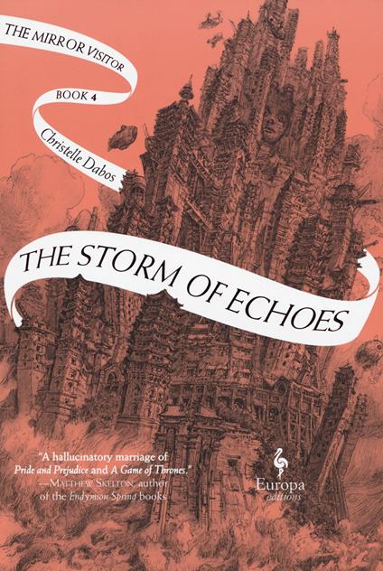 The Storm of Echoes: Book Four of the Mirror Visitor Quartet - Christelle Dabos - cover