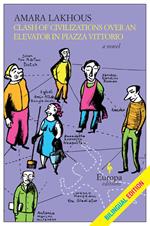 Clash of Civilizations Over an Elevator in Piazza Vittorio (Bilingual Edition)