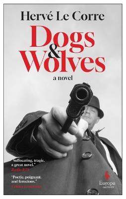 Dogs and Wolves - Hervé Le Corre - cover