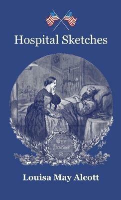 Hospital Sketches - Louisa May Alcott - cover