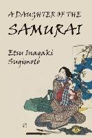 A Daughter of the Samurai - Etsu Inagaki Sugimoto - cover