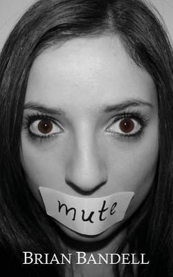 Mute - Brian Bandell - cover
