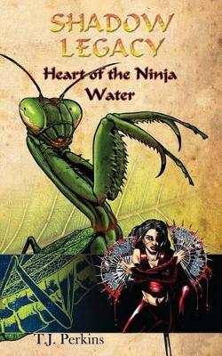 Heart of the Ninja - Water - T J Perkins - cover