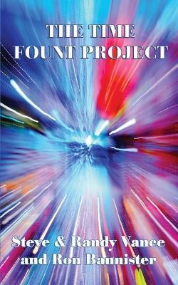 The Time Fount Project - Steve Vance,Randy Vance,Ron Bannister - cover
