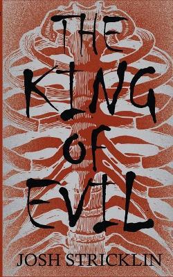 The King of Evil - Josh Stricklin - cover