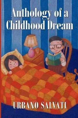 Anthology of a Childhood Dream - Urbano Salvati - cover
