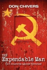 The Expendable Man: C.A.T. (Countries Against Terrorism) - Don Chivers - cover