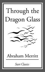 Through the Dragon Glass