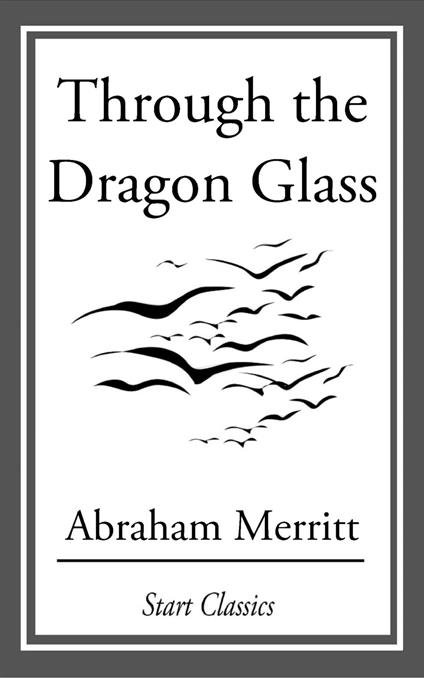 Through the Dragon Glass