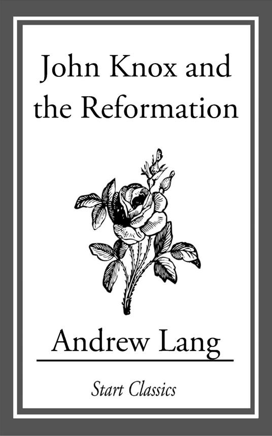 John Knox and the Reformation