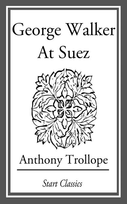 George Walker at Suez