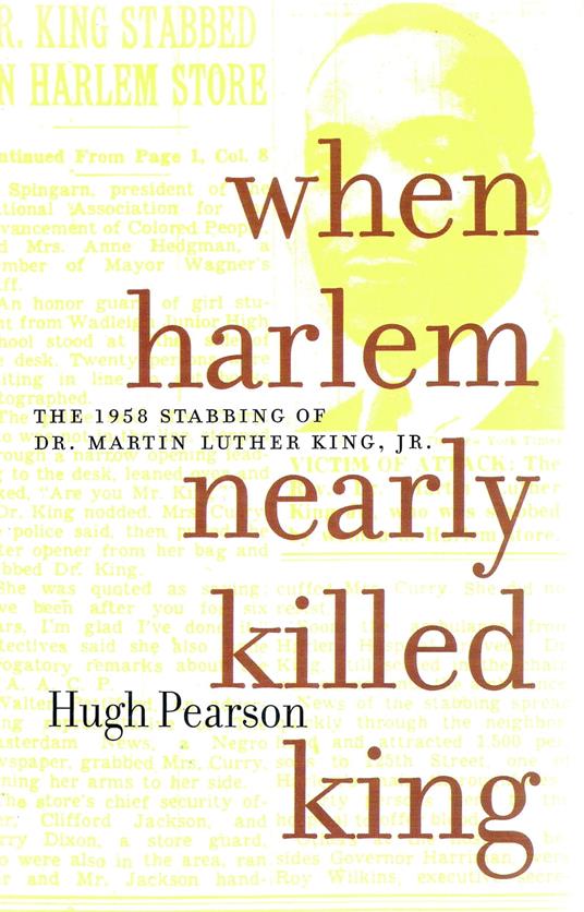 When Harlem Nearly Killed King