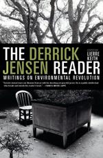 The Derrick Jensen Reader