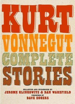 Kurt Vonnegut Complete Stories - Kurt Vonnegut - cover