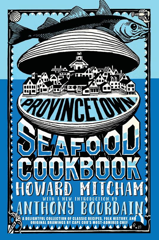 Provincetown Seafood Cookbook