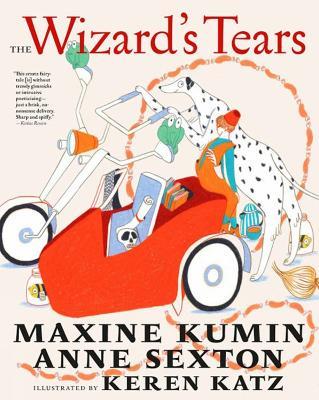 The Wizard's Tears - Maxine Kumin,Anne Sexton - cover