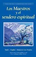 Los Maestros y el sendero espiritual - Mark L Prophet,Elizabeth Clare Prophet - cover