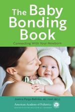 The Baby Bonding Book: Connecting with Your Newborn