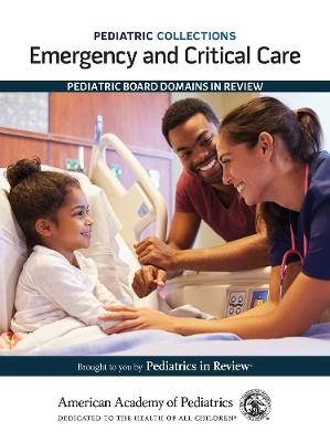 Emergency and Critical Care: Pediatric Board Domains in Review - cover