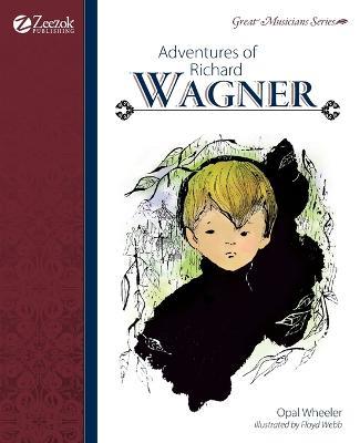 Adventures of Richard Wagner - Opal Wheeler - cover