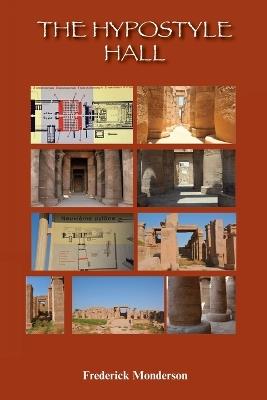 The Hypostyle Hall: The Egyptian Hypostyle Hall - Imperial Architecture - Frederick Michael Monderson - cover