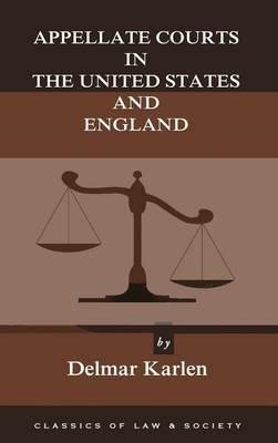 Appellate Courts in the United States and England - Delmar Karlen - cover