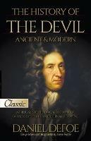 The History of the Devil / Ancient & Modern - Daniel Defoe - cover