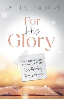 For His Glory - Darlene Harkins - cover