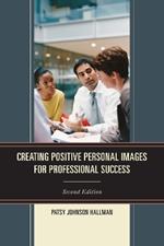 Creating Positive Images for Professional Success