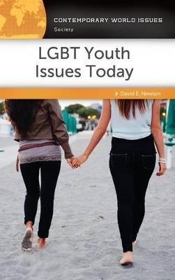 LGBT Youth Issues Today: A Reference Handbook - David E. Newton - cover