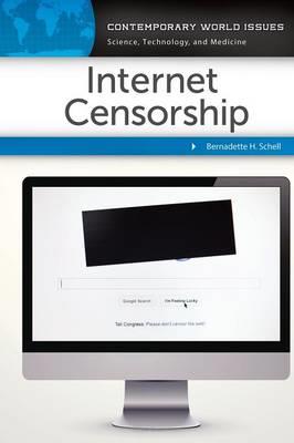 Internet Censorship: A Reference Handbook - Bernadette H. Schell - cover