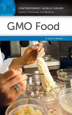 GMO Food: A Reference Handbook - David E. Newton - cover