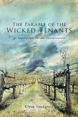 The Parable of the Wicked Tenants - Klyne Snodgrass - cover