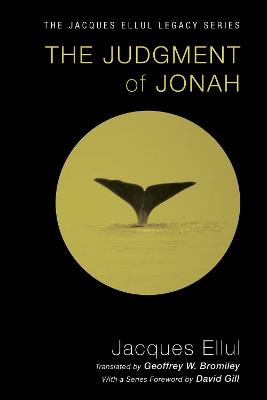 The Judgment of Jonah - Jacques Ellul,Geoffrey W Bromiley - cover