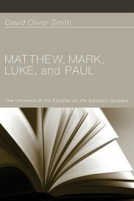 Matthew, Mark, Luke, and Paul - David Oliver Smith - cover