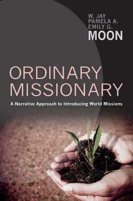 Ordinary Missionary - W Jay Moon - cover