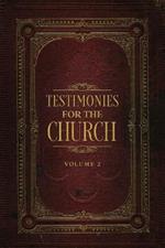 Testimonies for the Church Volume 2