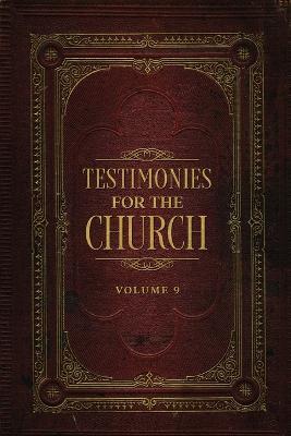 Testimonies for the Church Volume 9 - Ellen G White - cover
