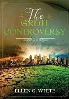 The Great Controversy - Ellen G White - cover