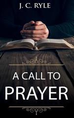 A Call to Prayer: Updated Edition and Study Guide