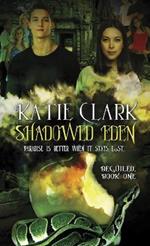 Shadowed Eden: Beguiled: Book One