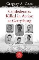 Confederates Killed in Action at Gettysburg