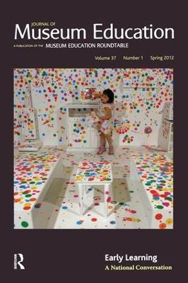 Early Learning: Journal of Museum Education 37:1 Thematic Issue - cover