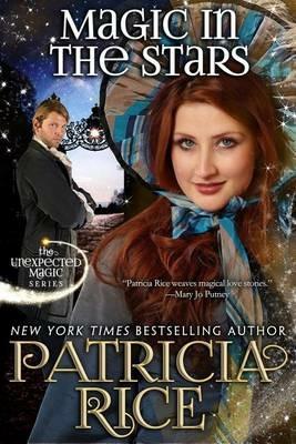Magic in the Stars: Unexpected Magic Book One - Patricia Rice - cover