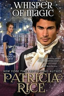 Whisper of Magic: Unexpected Magic Book Two - Patricia Rice - cover