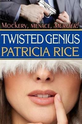 Twisted Genius: Family Genius Mystery #5 - Patricia Rice - cover